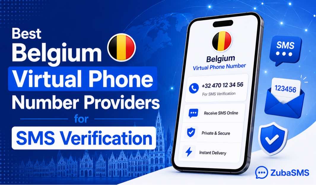 Best Belgium Virtual Phone Number Providers for SMS Verification